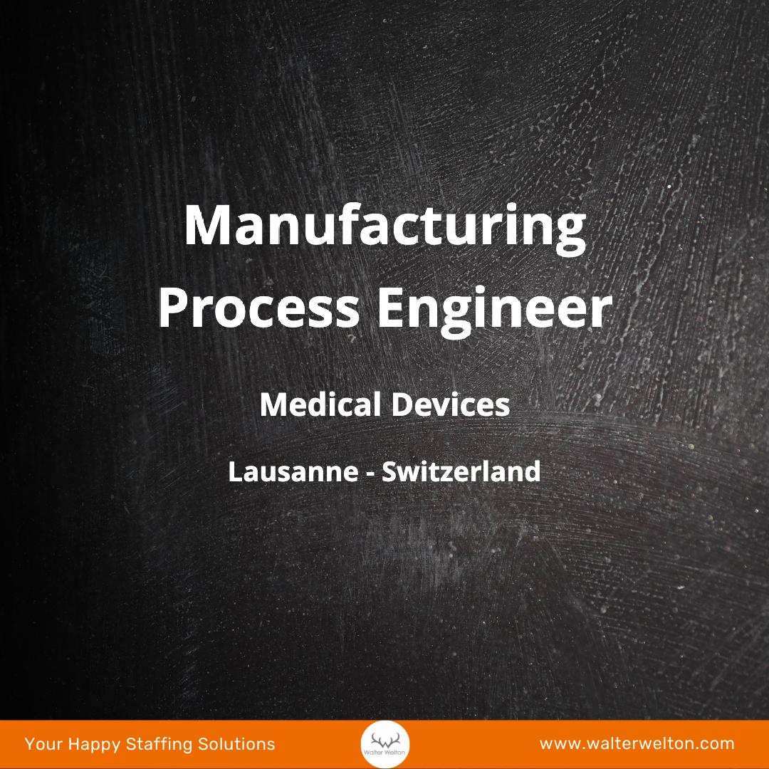 Manufacturing Process Engineer for Medical Devices 