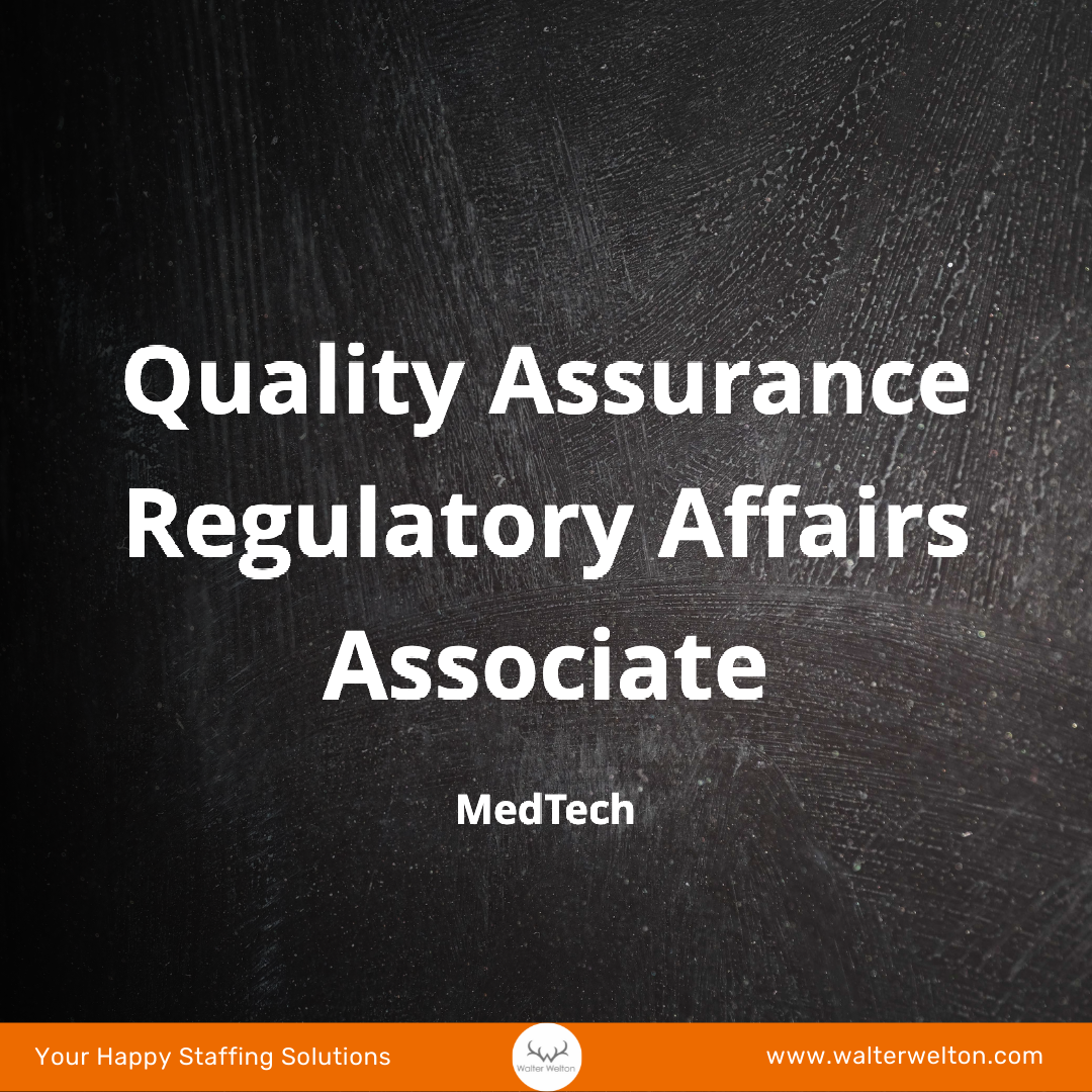Quality Assurance / Regulatory Affairs Associate - MedTech