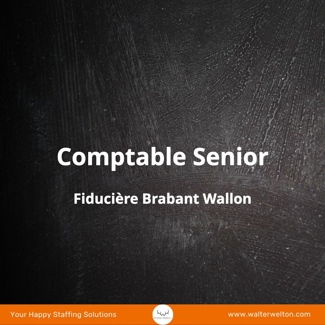 Job Comptable Senior - CDI - Bruxelles - Brabant Wallon